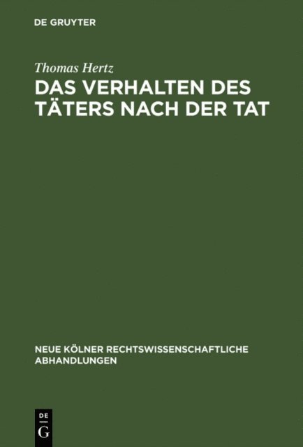Thomas Hertz - Das Verhalten des Täters nach der Tat, E-bok