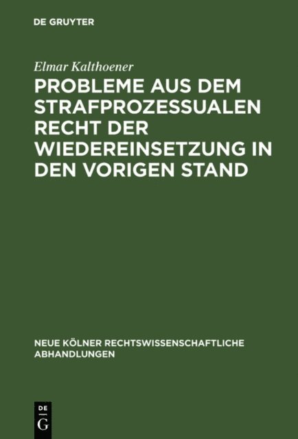 Elmar Kalthoener - Probleme aus dem strafprozessualen Recht der Wiedereinsetzung in den vorigen Stand, E-bok