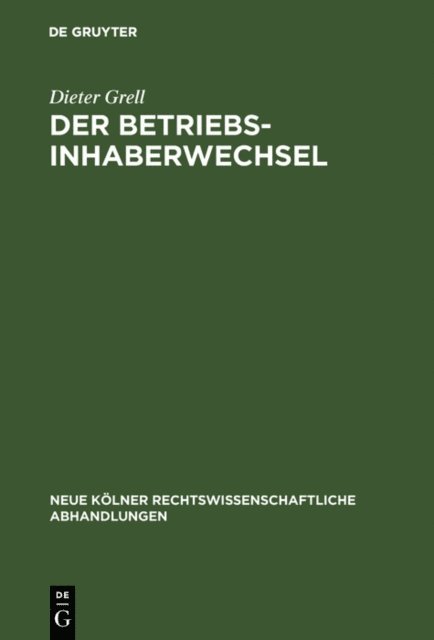 Dieter Grell - Der Betriebsinhaberwechsel, E-bok