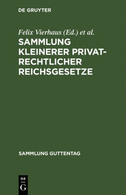 Georg Muller, Felix Vierhaus - Sammlung kleinerer privatrechtlicher Reichsgesetze, E-bok