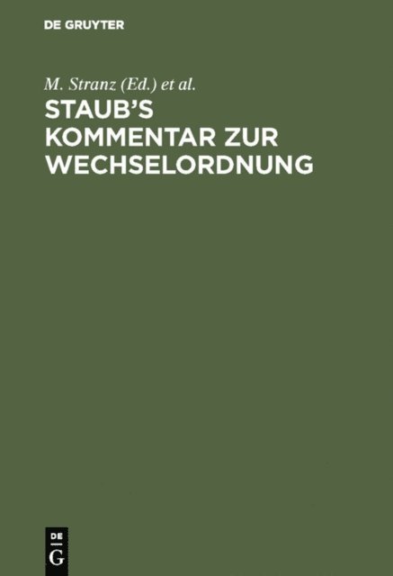 J. Stranz, M. Stranz - Staub’s Kommentar zur Wechselordnung, E-bok