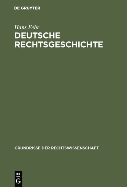 Hans Fehr - Deutsche Rechtsgeschichte, E-bok