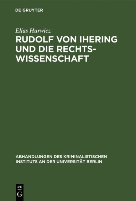 Elias Hurwicz - Rudolf von Ihering und die Rechtswissenschaft, E-bok