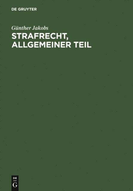 Gunther Jakobs - Strafrecht, Allgemeiner Teil, E-bok