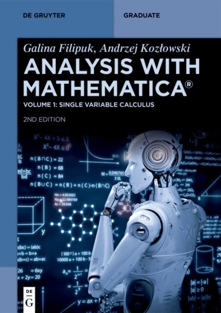 Andrzej Kozlowski, Galina Filipuk - Analysis with Mathematica(R), E-bok