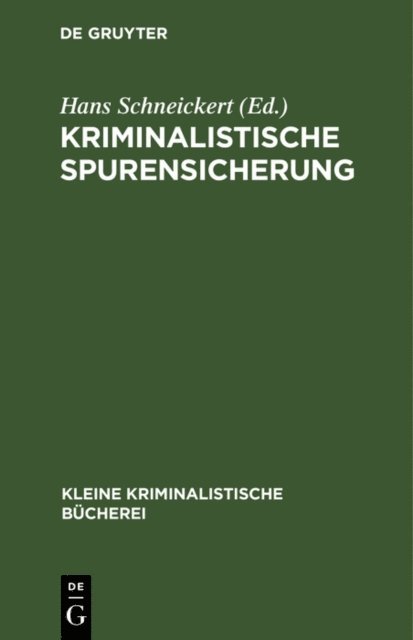 Hans Schneickert - Kriminalistische Spurensicherung, E-bok