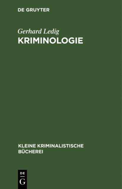 Gerhard Ledig - Kriminologie, E-bok