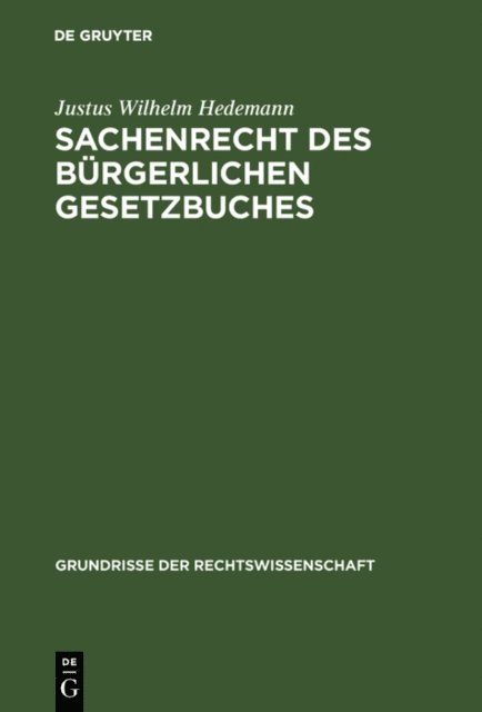 Justus Wilhelm Hedemann - Sachenrecht des Bürgerlichen Gesetzbuches, E-bok