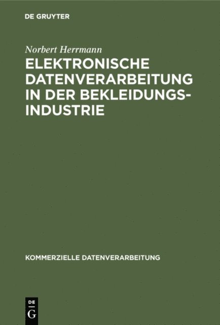 Norbert Herrmann - Elektronische Datenverarbeitung in der Bekleidungsindustrie, E-bok
