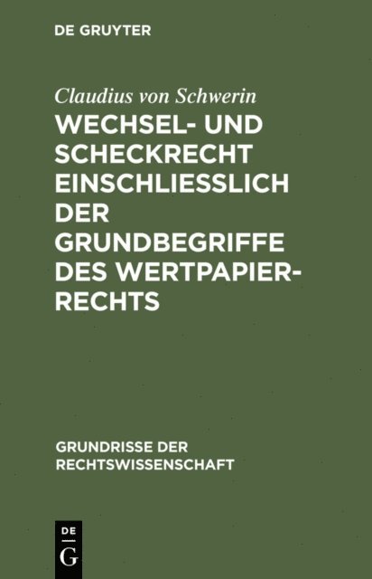 Claudius von Schwerin - Wechsel- und Scheckrecht einschließlich der Grundbegriffe des Wertpapierrechts, E-bok