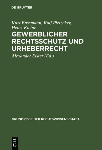 Heinz Kleine, Rolf Pietzcker, Kurt Bussmann - Gewerblicher Rechtsschutz und Urheberrecht, E-bok