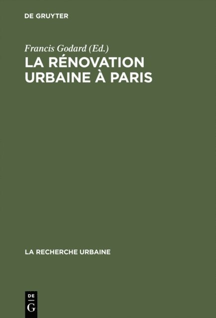 Francis Godard - La rénovation urbaine à Paris, E-bok
