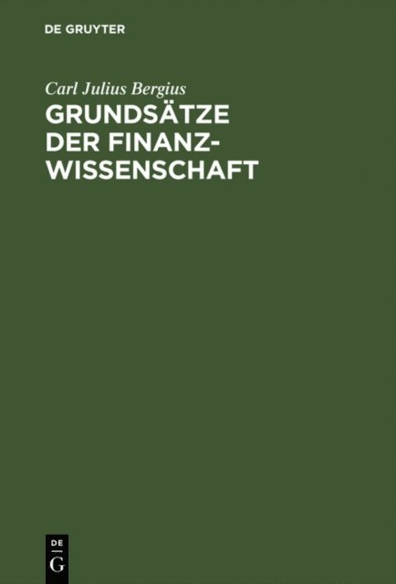 Carl Julius Bergius - Grundsätze der Finanzwissenschaft, E-bok