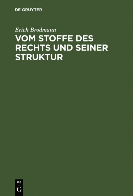 Erich Brodmann - Vom Stoffe des Rechts und seiner Struktur, E-bok