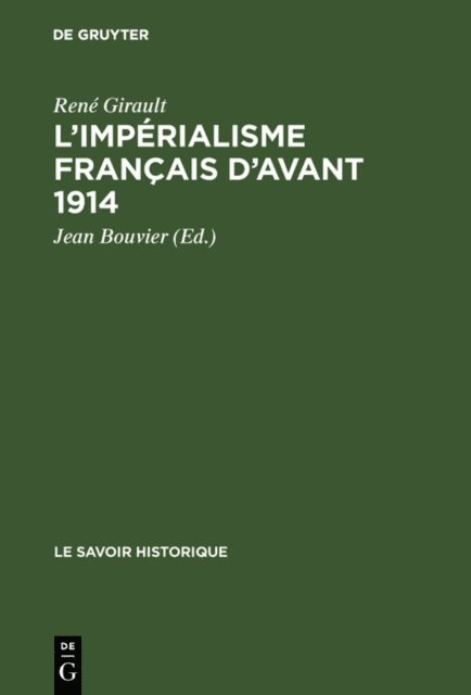 Rene Girault, Jean Bouvier - L'impérialisme français d'avant 1914, E-bok