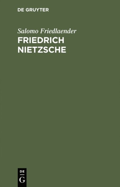 Salomo Friedlaender - Friedrich Nietzsche, E-bok