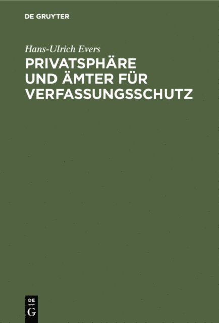 Hans-Ulrich Evers - Privatsphäre und Ämter für Verfassungsschutz, E-bok