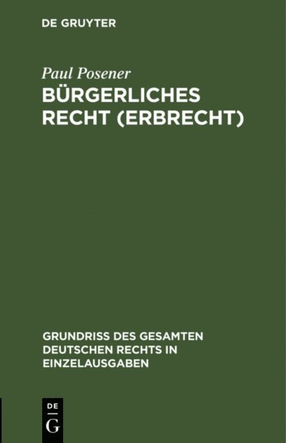 Paul Posener - Bürgerliches Recht (Erbrecht), E-bok