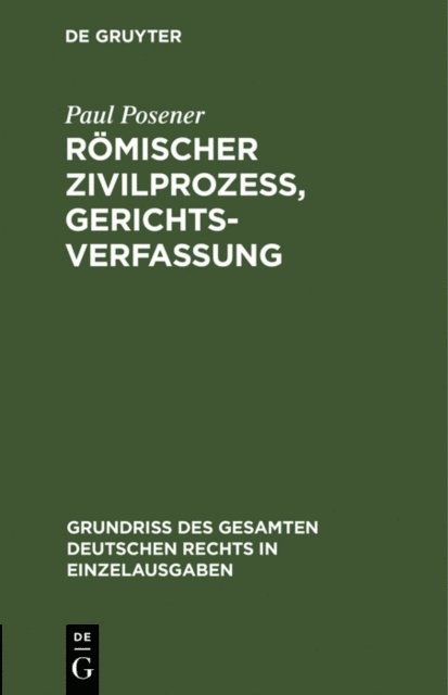 Paul Posener - Römischer Zivilprozeß, Gerichtsverfassung, E-bok