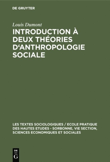 Louis Dumont - Introduction à deux théories d'anthropologie sociale, E-bok