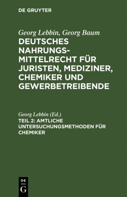 Georg Lebbin - Amtliche Untersuchungsmethoden für Chemiker, E-bok