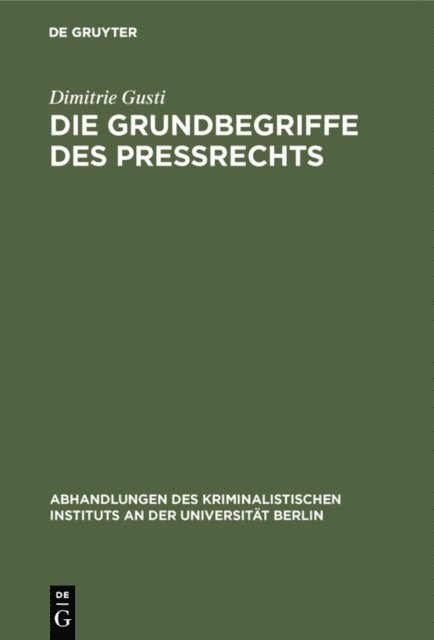 Dimitrie Gusti - Die Grundbegriffe des Preßrechts, E-bok