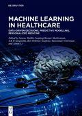 Machine Learning in Healthcare