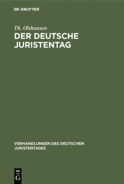 Th. Olshausen - Der deutsche Juristentag, E-bok