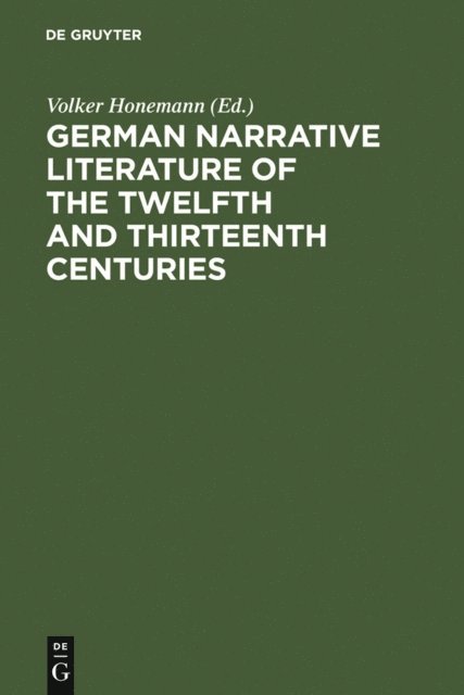 Volker Honemann - German narrative literature of the twelfth and thirteenth centuries, E-bok