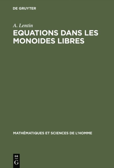 A. Lentin - Equations dans les monoides libres, E-bok