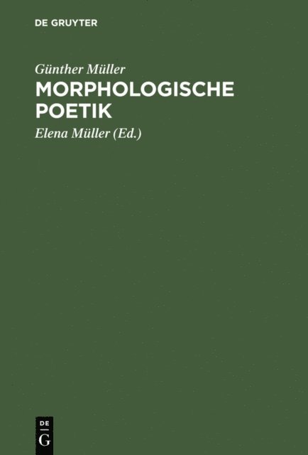 Gunther Muller, Elena Muller - Morphologische Poetik, E-bok