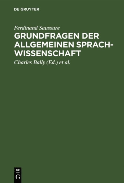 Ferdinand Saussure, Herman Lommel, Albert Riedlinger, Peter Polenz, Albert Sechehaye, Charles Bally - Grundfragen der allgemeinen Sprachwissenschaft, E-bok