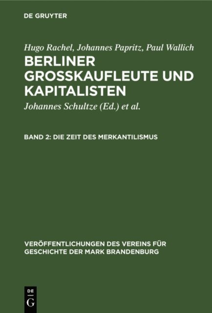 Paul Wallich, Johannes Papritz, Hugo Rachel, Gerd Heinrich, Henry C. Wallich, Johannes Schultze - Die Zeit des Merkantilismus, E-bok