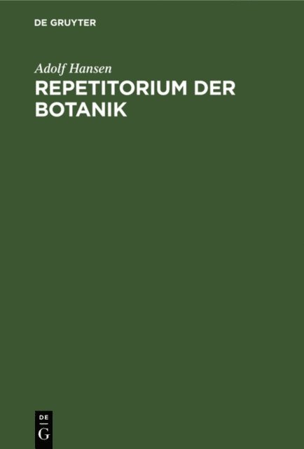 Adolf Hansen - Repetitorium der Botanik, E-bok