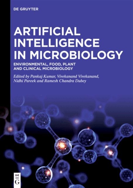 Ramesh Chandra Dubey, Nidhi Pareek, Vivekanand Vivekanand, Pankaj Kumar - Artificial Intelligence in Microbiology, E-bok