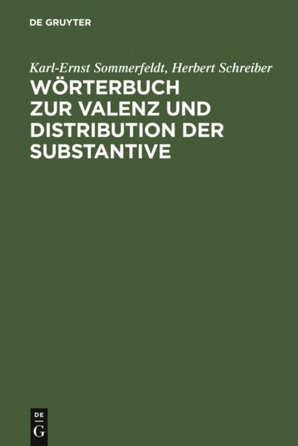 Herbert Schreiber, Karl-Ernst Sommerfeldt - Wörterbuch zur Valenz und Distribution der Substantive, E-bok