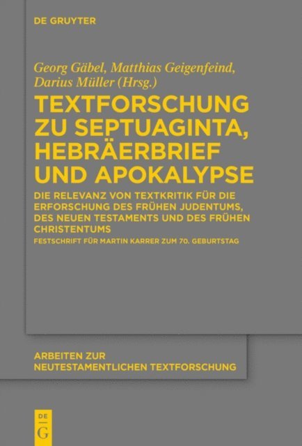 Darius Muller, Matthias Geigenfeind, Georg Gabel - Textforschung zu Septuaginta, Hebräerbrief und Apokalypse, E-bok