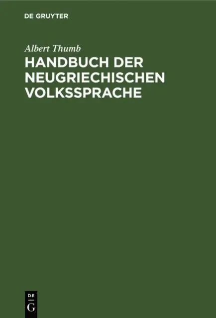 Albert Thumb - Handbuch der neugriechischen Volkssprache, E-bok. Tillgänglighet: Lägg i varukorg