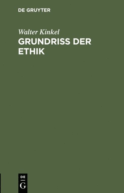 Walter Kinkel - Grundriss der Ethik, E-bok