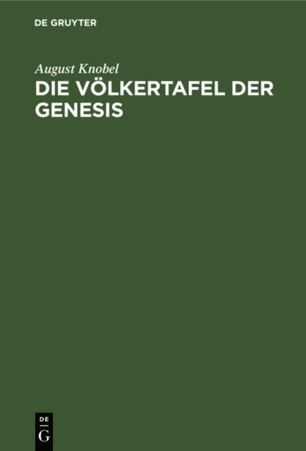 August Knobel - Die Völkertafel der Genesis, E-bok