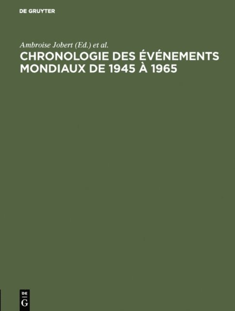 Institut d'Etudes Politiques, Jacques Sole, Pierre Bolle, Jean Machu, Ambroise Jobert - Chronologie des événements mondiaux de 1945 à 1965, E-bok