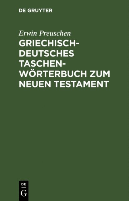 Erwin Preuschen - Griechisch-deutsches Taschenwörterbuch zum Neuen Testament, E-bok
