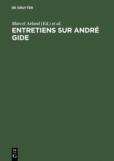 Jean Mouton, Marcel Arland - Entretiens sur André Gide, E-bok
