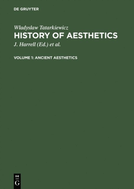 Wladyslaw Tatarkiewicz, Ann Czerniawski, Adam Czerniawski, J. Harrell - Ancient aesthetics, E-bok
