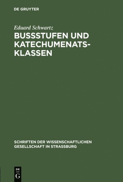 Eduard Schwartz - Bußstufen und Katechumenatsklassen, E-bok