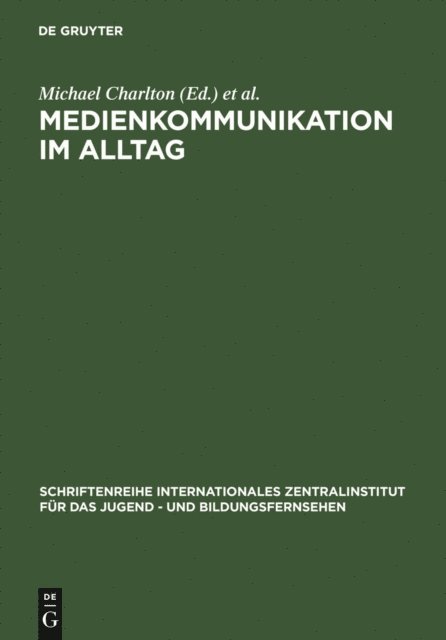 Ben Bachmair, Michael Charlton - Medienkommunikation im Alltag, E-bok
