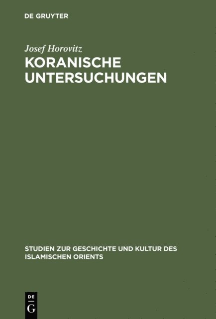 Josef Horovitz - Koranische Untersuchungen, E-bok
