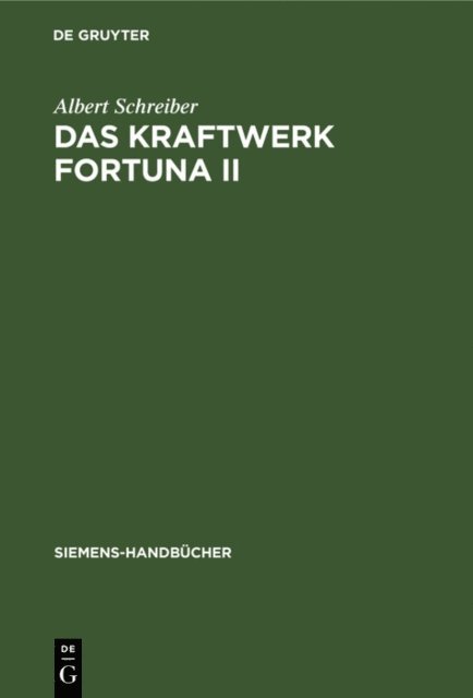 Albert Schreiber - Das Kraftwerk Fortuna II, E-bok