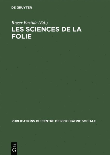 Roger Bastide - Les sciences de la folie, E-bok
