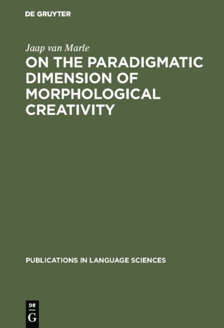 Jaap van Marle - On the paradigmatic dimension of morphological creativity, E-bok